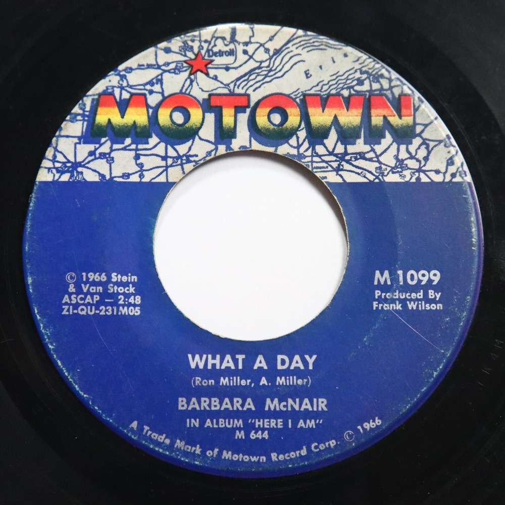 BARBARA MCNAIR - WHAT A DAY / EVERYTHING IS GOOD ABOUT YOU - SOUL 45